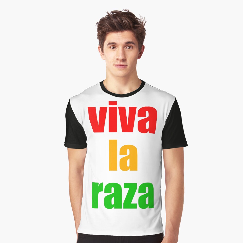 viva la raza shirt