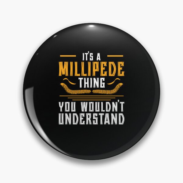 Item preview, Funny It's A Millipede Thing Arthropod Millipede Pet Owners designed and sold by StrongShirts.