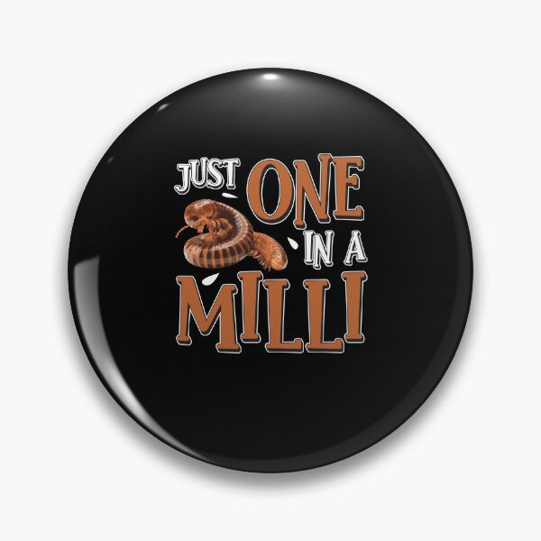 Item preview, Funny Just One In A Milli For Arthropods Millipede Pet Owner designed and sold by StrongShirts.