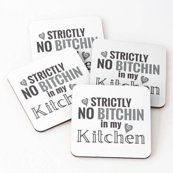 Item preview, Strictly not BITCHIN in my kitchen designed and sold by jazzydevil.