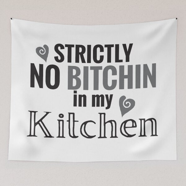 Item preview, Strictly not BITCHIN in my kitchen designed and sold by jazzydevil.
