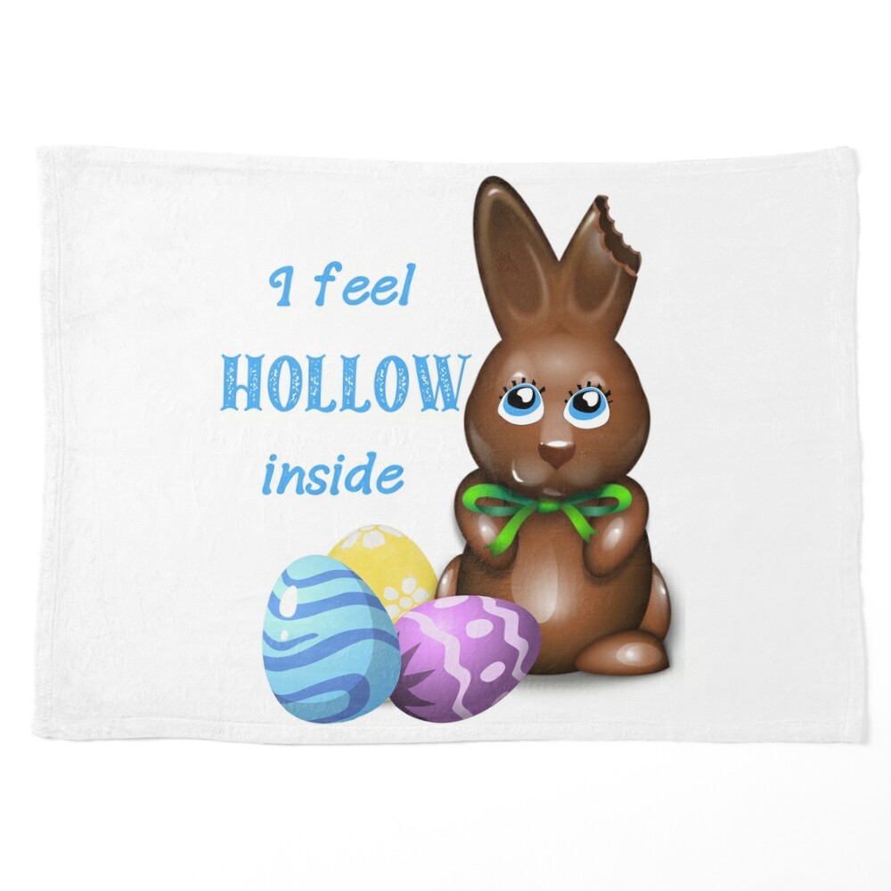 I Feel Hollow Inside, Chocolate Easter Bunny, Funny Easter