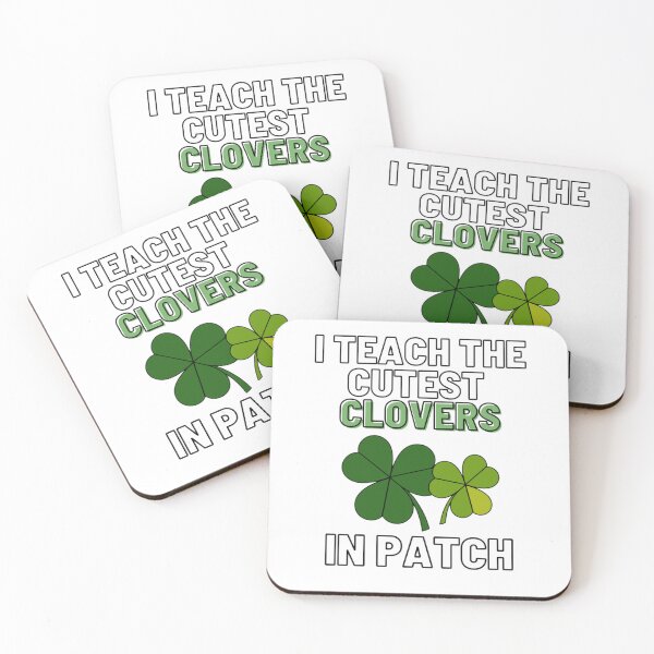 Item preview, I Teach The Cutest Clovers In Patch t-shirt designed and sold by Shopaholicer.
