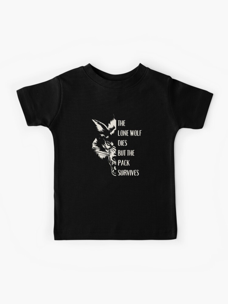 The Lone Wolf Dies But The Pack Survives Shirt The Lone Wolf Dies But The Pack Survives Shirt