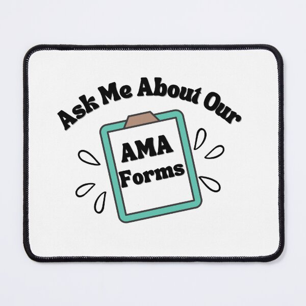 Item preview, Ask Me About Our AMA Forms Healthcare/Nursing Sticker designed and sold by Morja2015.