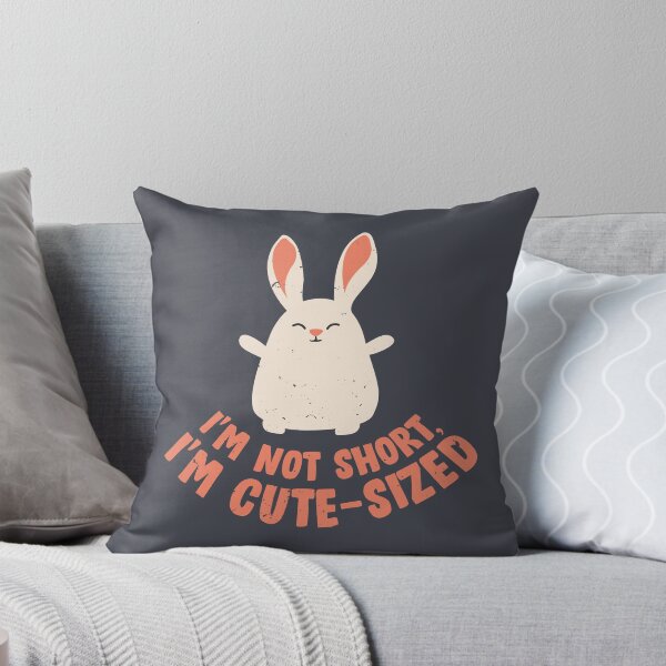 Item preview, I'm not short, I'm Cute-sized „Baby Bunny“ designed and sold by Rochenmann.