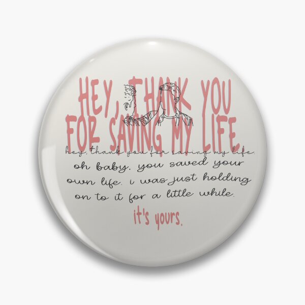 Item preview, hey, thank you for saving my life. designed and sold by Pinu92.