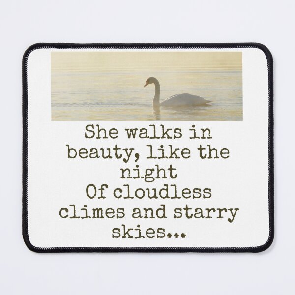Item preview, She Walks In Beauty - Beauty Quote  designed and sold by CrankyOldDude.