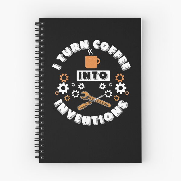 Item preview, Inventor Turn Coffee Into Inventions Innovation Technology designed and sold by StrongShirts.