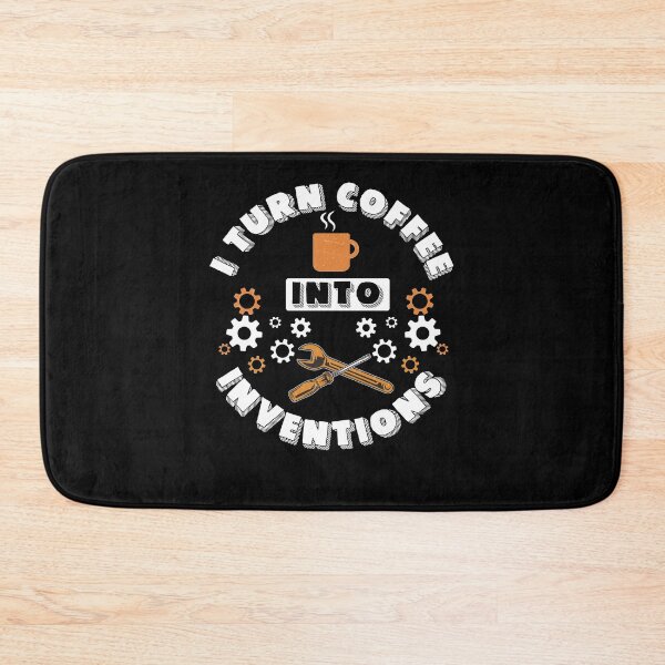 Item preview, Inventor Turn Coffee Into Inventions Innovation Technology designed and sold by StrongShirts.