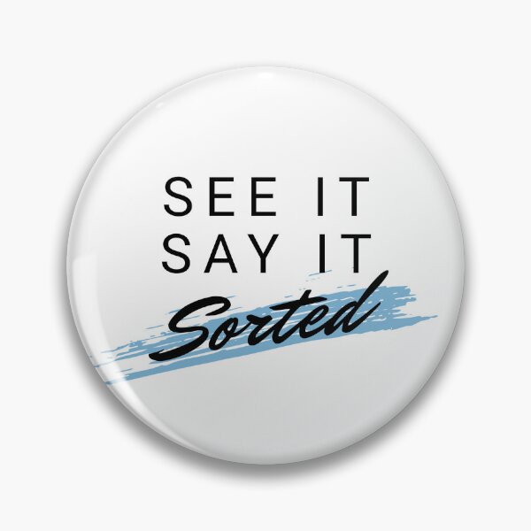 Item preview, See It Say It Sorted designed and sold by LionRoxTee.