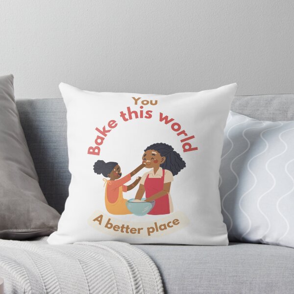 Item preview, You bake this world a better place designed and sold by Speckledfrog.