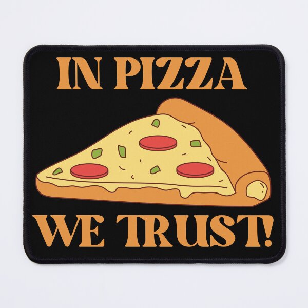 Item preview, In Pizza We Trust designed and sold by A-J-S-Designs.