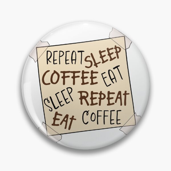 Item preview, Eat Sleep Coffee Repeat Post it Reminder Note designed and sold by ReminderNote.