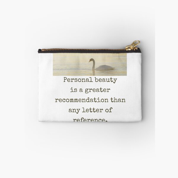 Item preview, Personal Beauty Is A Greater Recommendation - Beauty Quote  designed and sold by CrankyOldDude.