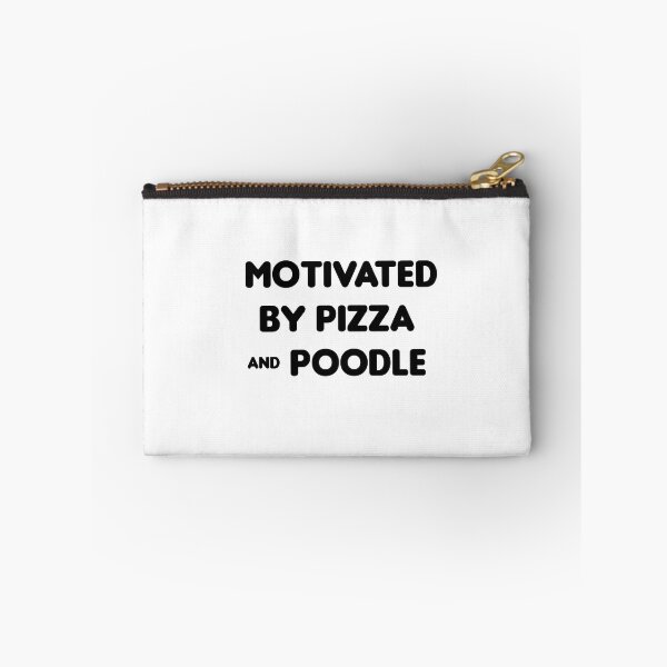 Item preview, Motivated by Pizza & Poodle - Funny designed and sold by CheeseBlueprint.
