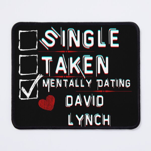 Item preview, Mentally Dating David Lynch designed and sold by ColorprintsGO.