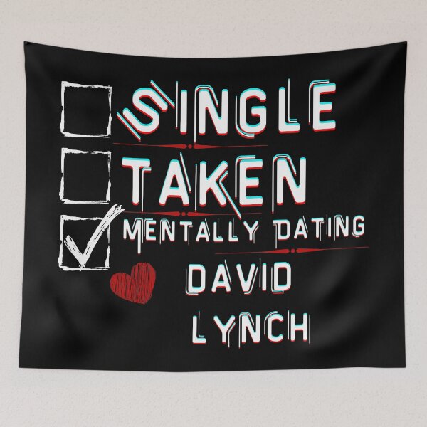Item preview, Mentally Dating David Lynch designed and sold by ColorprintsGO.