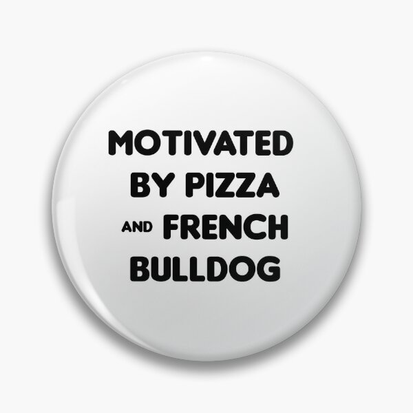 Item preview, Motivated by Pizza & French Bulldog- Funny designed and sold by CheeseBlueprint.