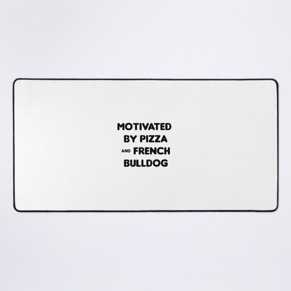 Item preview, Motivated by Pizza & French Bulldog- Funny designed and sold by CheeseBlueprint.