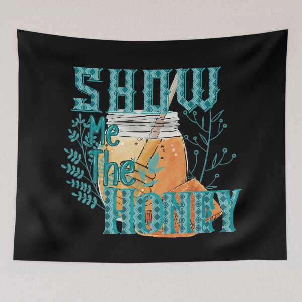 Item preview, Show me the honey designed and sold by CharlieCreates.
