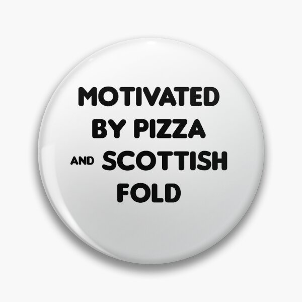 Item preview, Motivated by Pizza & Scottish Fold - Funny designed and sold by CheeseBlueprint.