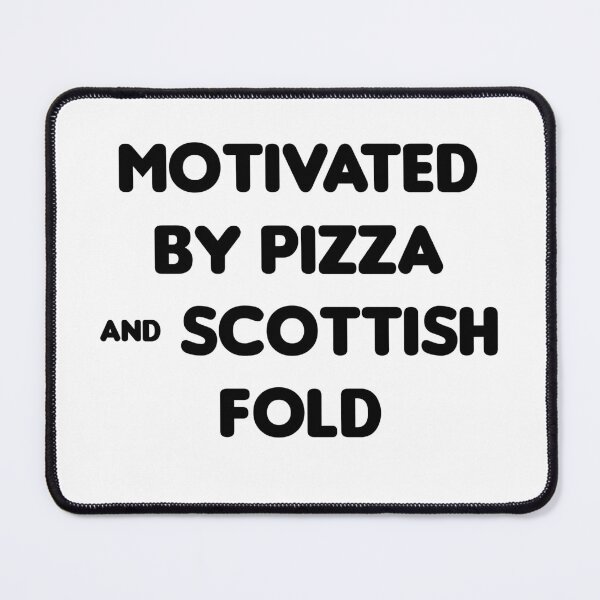 Item preview, Motivated by Pizza & Scottish Fold - Funny designed and sold by CheeseBlueprint.