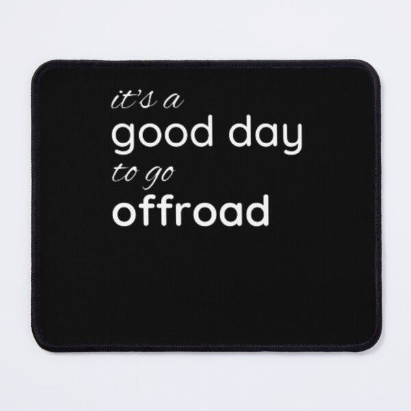 Item preview, It's a good day to go off road car guy off road lover  designed and sold by TeePassion.