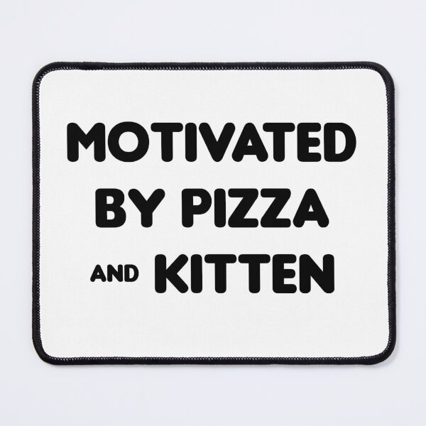 Item preview, Motivated by Pizza & Kitten - Funny designed and sold by CheeseBlueprint.