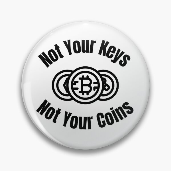 Item preview, Not Your Keys Not Your Coins designed and sold by Inspiring-A-D.