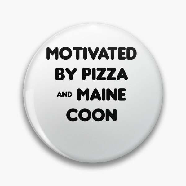 Item preview, Motivated by Pizza & Maine Coon - Funny designed and sold by CheeseBlueprint.