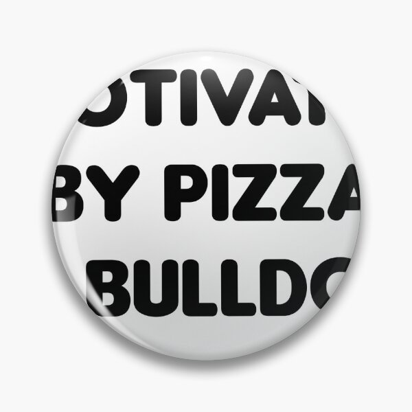 Item preview, Motivated by Pizza & Bulldog - Funny designed and sold by CheeseBlueprint.