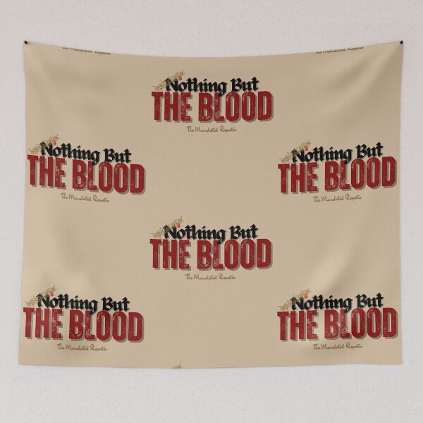 Item preview, Nothing But the Blood | I John 1:7 - Cream designed and sold by TheReporter1.