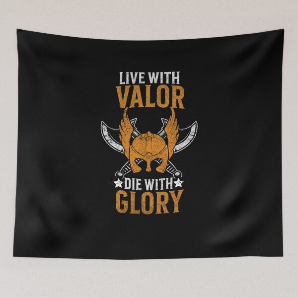 Item preview, Live with Valor Die With Glory - Viking Quote designed and sold by NordicQuotes.