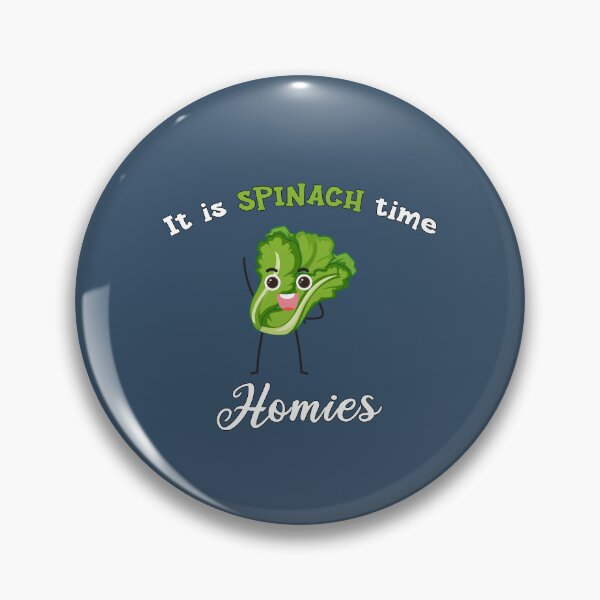 Item preview, It is spinach time homies, National Spinach Day, spinach lovers Gift designed and sold by abdelhak2005.