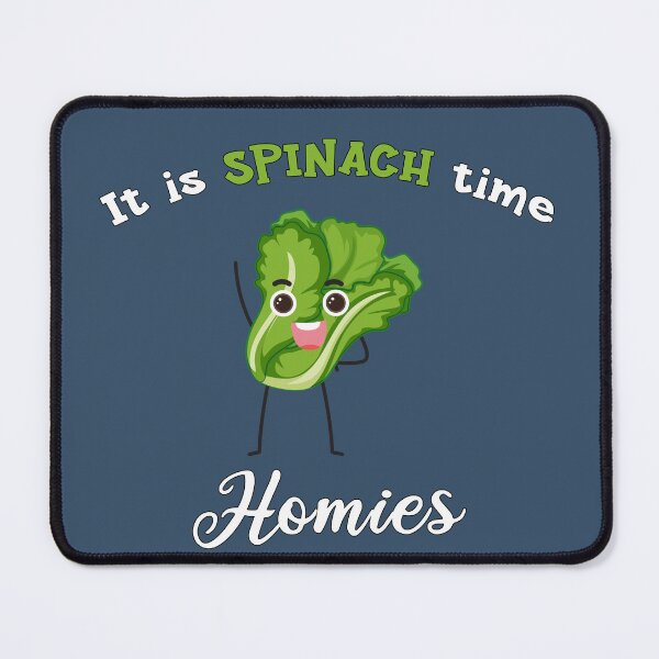 Item preview, It is spinach time homies, National Spinach Day, spinach lovers Gift designed and sold by abdelhak2005.