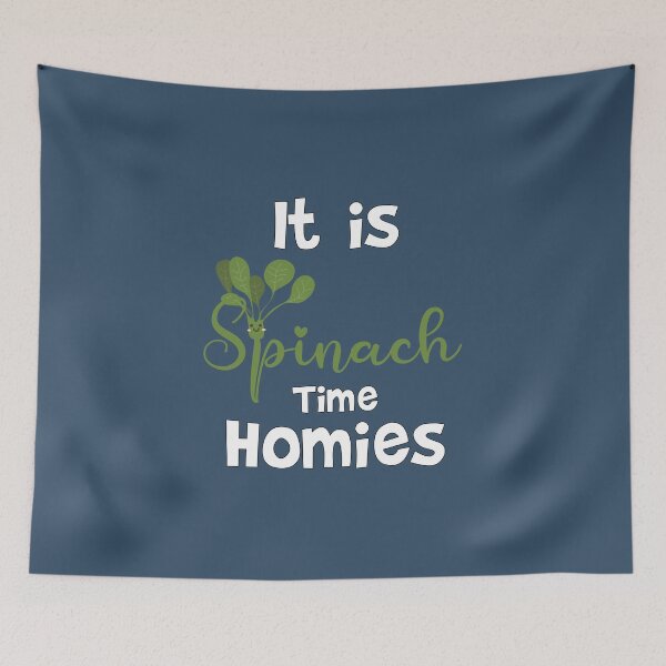 Item preview, It is spinach time homies, National Spinach Day, spinach lovers Gift designed and sold by abdelhak2005.