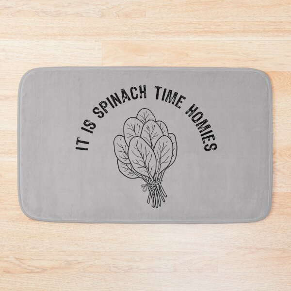 Item preview, It is spinach time homies, National Spinach Day, spinach lovers Gift designed and sold by abdelhak2005.
