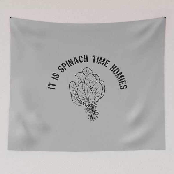 Item preview, It is spinach time homies, National Spinach Day, spinach lovers Gift designed and sold by abdelhak2005.