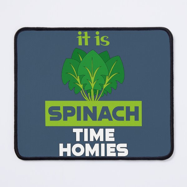 Item preview, It is spinach time homies, National Spinach Day, spinach lovers Gift designed and sold by abdelhak2005.