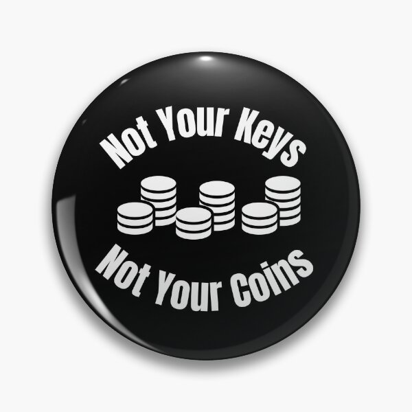 Item preview, Not your keys not your coins designed and sold by Inspiring-A-D.