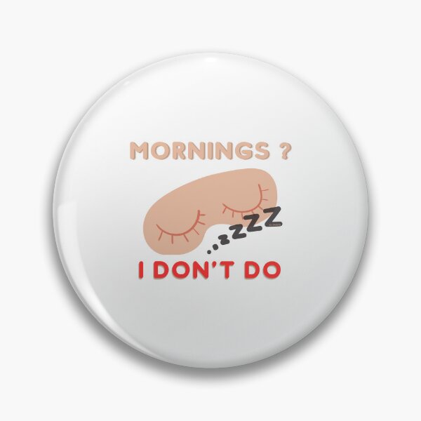 Item preview, I don't do mornings | designed and sold by YS-Prints.