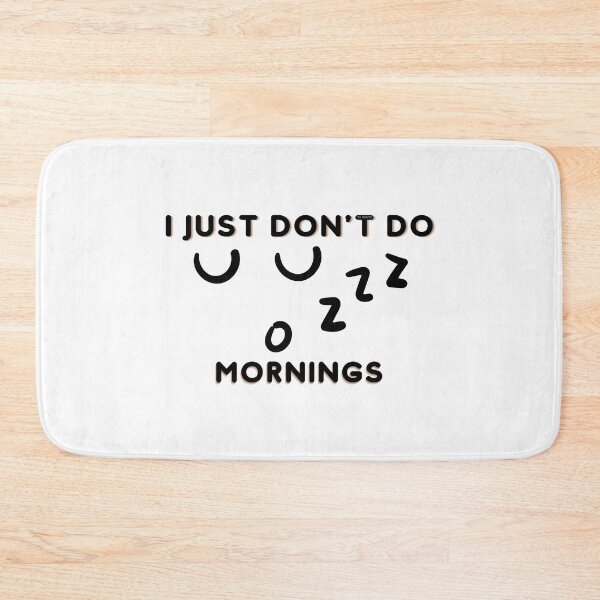 Item preview, I don't do mornings | designed and sold by YS-Prints.