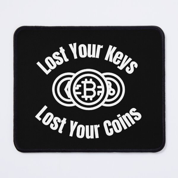 Item preview, Lost your keys lost your coins designed and sold by Inspiring-A-D.
