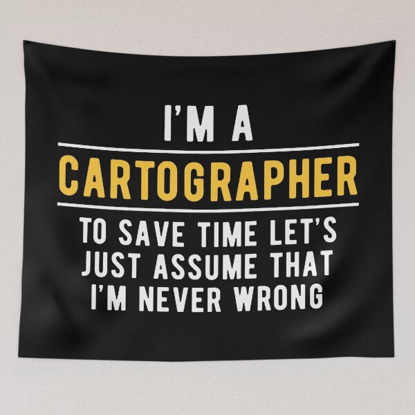 Item preview, Cartographer Cartography Witty designed and sold by NestaReign.
