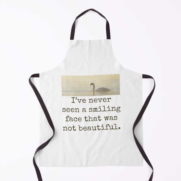 Item preview, I've Never Seen A Smiling Face - Beauty Quote designed and sold by CrankyOldDude.