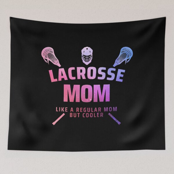 Item preview, lacrosse mom - funny lacrosse quote lacrosse quotes designed and sold by WangsArt.