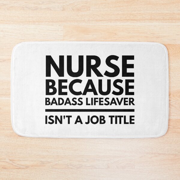 Item preview, Nurse Because Badass Lifesaver Isn't A Job Title designed and sold by texteestore.