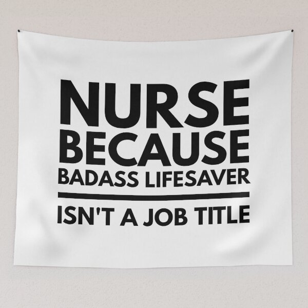 Item preview, Nurse Because Badass Lifesaver Isn't A Job Title designed and sold by texteestore.