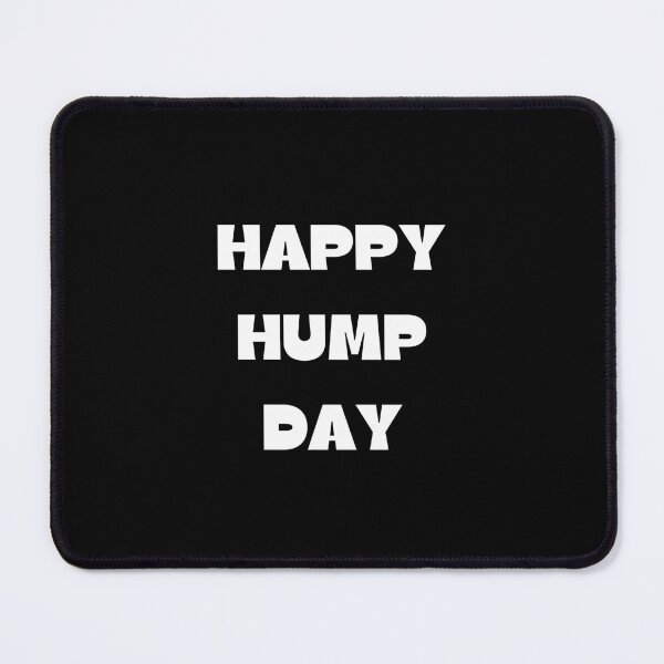 Item preview, Happy Hump Day designed and sold by Teepocalypse.